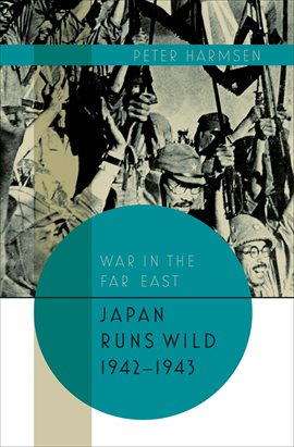 Cover image for Japan Runs Wild, 1942–1943