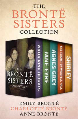 Cover image for The Brontë Sisters Collection