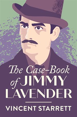 Cover image for The Case-Book of Jimmy Lavender