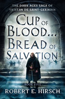Cover image for Cup of Blood . . . Bread of Salvation