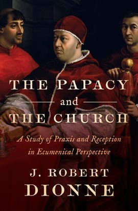 Cover image for The Papacy and the Church