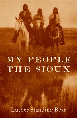 Cover image for My People the Sioux