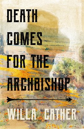 Cover image for Death Comes for the Archbishop