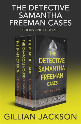 Cover image for The Detective Samantha Freeman Cases Books One to Three