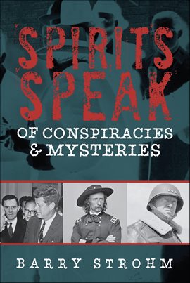 Cover image for Spirits Speak of Conspiracies & Mysteries