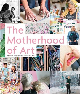 Cover image for The Motherhood of Art