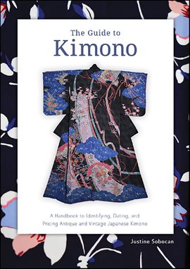 Cover image for The Guide to Kimono