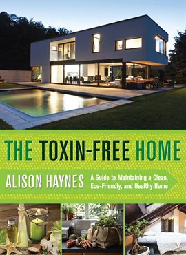 Cover image for The Toxin-Free Home