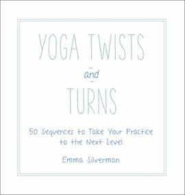 Cover image for Yoga Twists and Turns