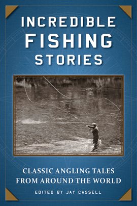 Cover image for Incredible Fishing Stories