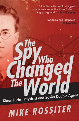 Cover image for The Spy Who Changed the World