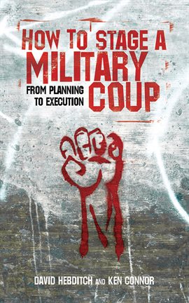 Cover image for How to Stage a Military Coup