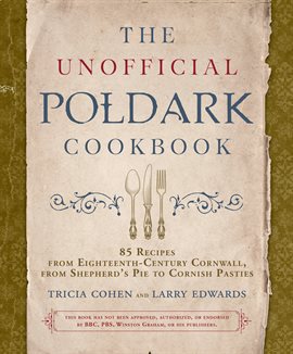 Cover image for The Unofficial Poldark Cookbook