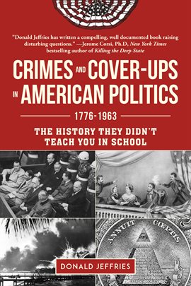 Cover image for Crimes and Cover-Ups in American Politics, 1776–1963