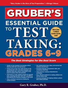 Cover image for Gruber's Essential Guide to Test Taking: Grades 6-9