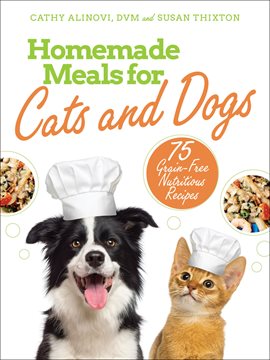 Cover image for Homemade Meals for Cats and Dogs