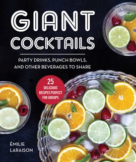 Giant Cocktails