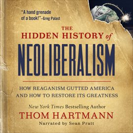 Cover image for The Hidden History of Neoliberalism