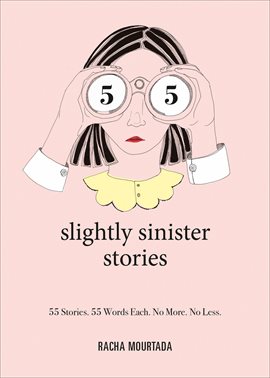 Cover image for 55 Slightly Sinister Stories