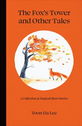 Cover image for The Fox's Tower and Other Tales