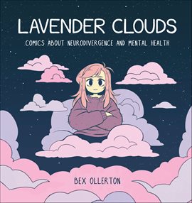 Lavender Clouds: Comics About Neurodivergence and Mental Health