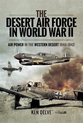Cover image for The Desert Air Force in World War II
