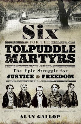 Cover image for Six for the Tolpuddle Martyrs