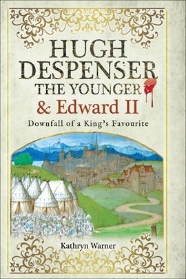 Cover image for Hugh Despenser the Younger and Edward II