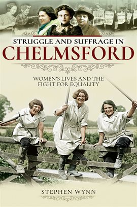 Cover image for Struggle and Suffrage in Chelmsford