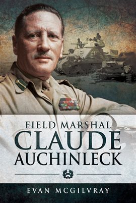 Cover image for Field Marshal Claude Auchinleck