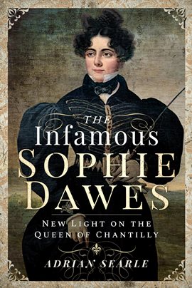 Cover image for The Infamous Sophie Dawes