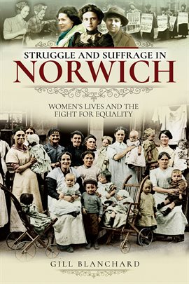 Cover image for Struggle and Suffrage in Norwich
