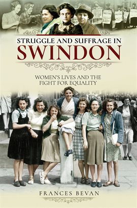 Imagen de portada para Struggle and Suffrage in Swindon