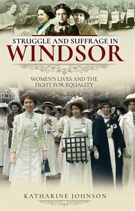Cover image for Struggle and Suffrage in Windsor