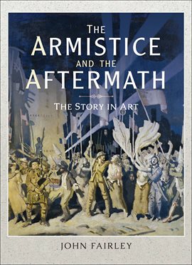 Cover image for The Armistice and the Aftermath