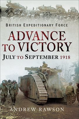 Cover image for Advance to Victory, July to September 1918