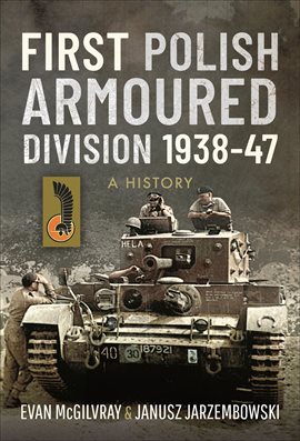 Cover image for First Polish Armoured Division 1938–47