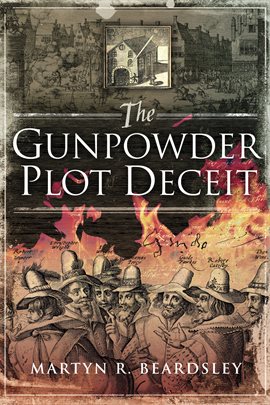 Cover image for The Gunpowder Plot Deceit