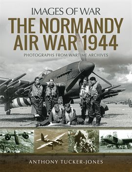 Cover image for The Normandy Air War, 1944