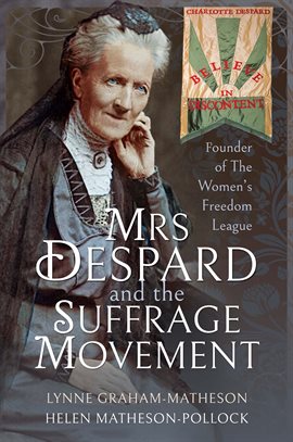Cover image for Mrs Despard and the Suffrage Movement
