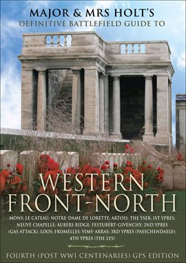 Cover image for Major and Mrs. Front's Definitive Battlefield Guide to Western Front-North