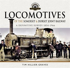 Cover image for Locomotives of the Somerset & Dorset Joint Railway