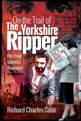 Cover image for On the Trail of the Yorkshire Ripper