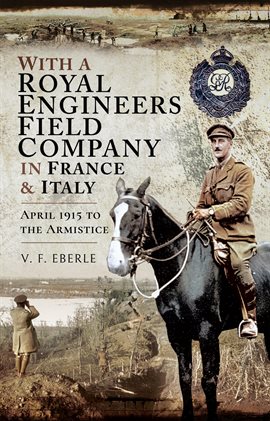 Cover image for With a Royal Engineers Field Company in France & Italy