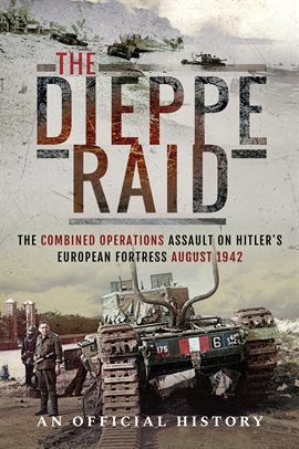 Cover image for The Dieppe Raid