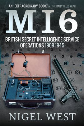 Cover image for MI6: British Secret Intelligence Service Operations, 1909–1945
