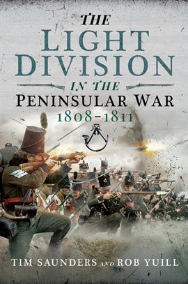 Cover image for The Light Division in the Peninsular War, 1808–1811