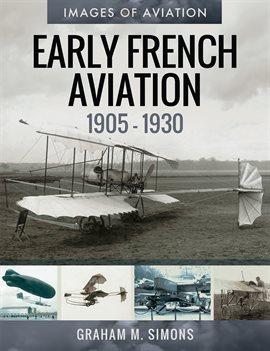 Cover image for Early French Aviation, 1905–1930