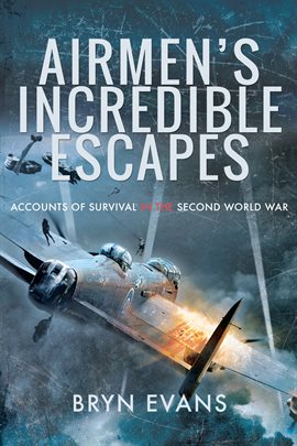 Cover image for Airmen's Incredible Escapes