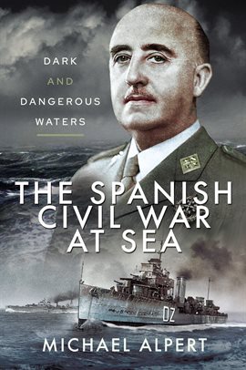 Cover image for The Spanish Civil War at Sea